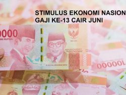 49 Triliun Anggaran Dikeluarkan untuk Stimulus Ekonomi Nasional, Ada Alokasi Gaji ke-13 ASN